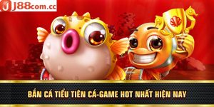 Bắn Cá Tiểu Tiên Cá-Game Hot Nhất Hiện Nay